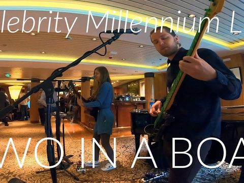 TWO IN A BOAT - Live on Celebrity Millennium